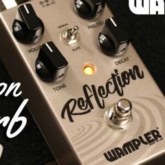 Wampler Reflection Reverb