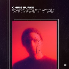 Chris Burke - Without You