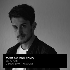 Mary Go Wild Radio w/ Argie