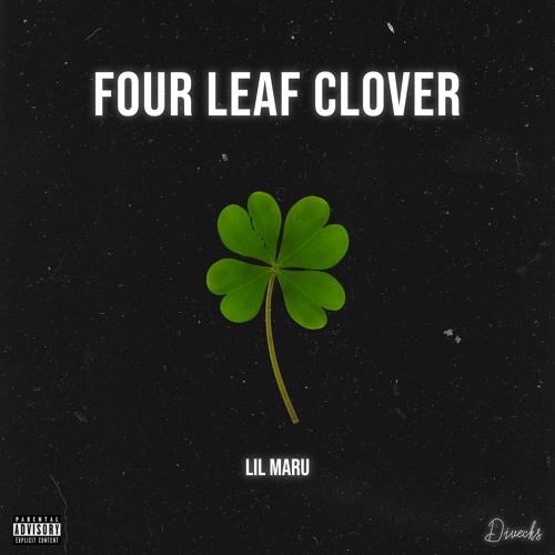 Maru- "4 Leaf Clover" (prod.NouryJ X Icer2k)