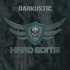 Darkustic - Hard Edits Podcast (Episode 50)