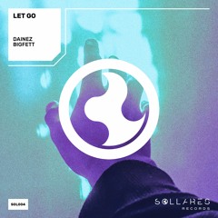 Dainez, Bigfett - Let Go (Extended Mix)