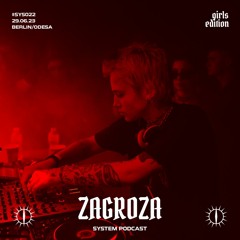 ZAGROZA X SYSTEM GIRLS EDITION PODCAST #SYS022