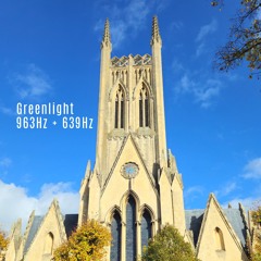 Greenlight 963Hz + 639Hz