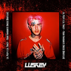 Lil Peep x Lil Tracy - Your Favorite Dress (Luskey Bootleg) [FREE DOWNLOAD]