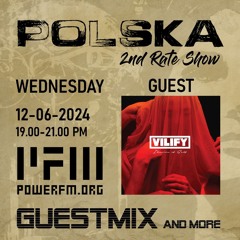 VILIFY Guest Mix for Polska: 2nd Rate Show - Powerfm.Org