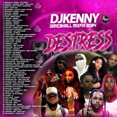 DJ KENNY DESTRESS DANCEHALL MIXFIX 2024