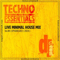 TECHNO ESSENTIALS | Vol.#4 | EPISODE.#22 | 2024