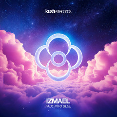 Izmael - Fade Into Blue