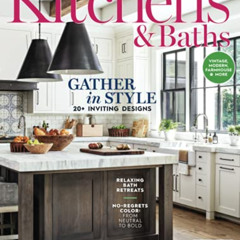 [ACCESS] EPUB 📒 Dream Kitchens and Baths: Gather In Style by  The Editors of Dream K