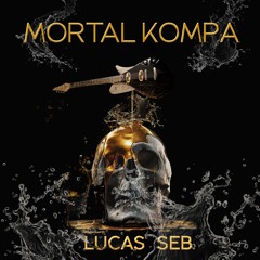 Lucas seb - Mortal kompa - kompa 2020