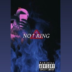 NO†RING