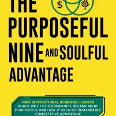 [PDF❤️EPUB✔️KINDLE]⚡️Download✔️ The Purposeful Nine and Soulful Advantage Nine Inspi