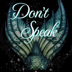 ✔Kindle⚡️ Don't Speak: (inspired by The Little Mermaid) (A Modern Fairytale)