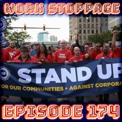 Ep 174 - The UAW Stands Up