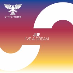 Jue - I've A Dream [Out 21.05.2021]