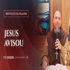 Jesus Avisou   (Lc 21, 5 - 11)