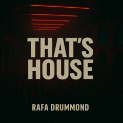 That's House [FREE DOWNLOAD]