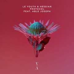 Le Youth & Hessian - Protocol feat. Able Joseph [Extended Mix]