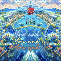 You and I - Demo - JUR X
