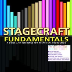 [READ] EBOOK 📕 Stagecraft Fundamentals: A Guide and Reference for Theatrical Product