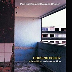 Get [PDF EBOOK EPUB KINDLE] Housing Policy: An Introduction by  Paul Balchin &  Maure