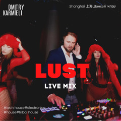 Live mix from Lust Party SH