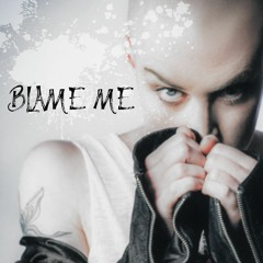 Blame Me