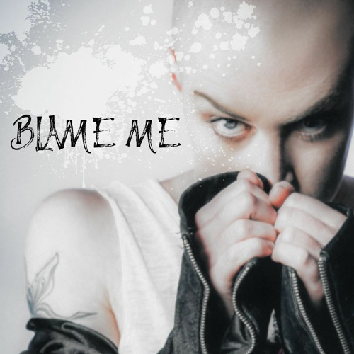 Blame Me
