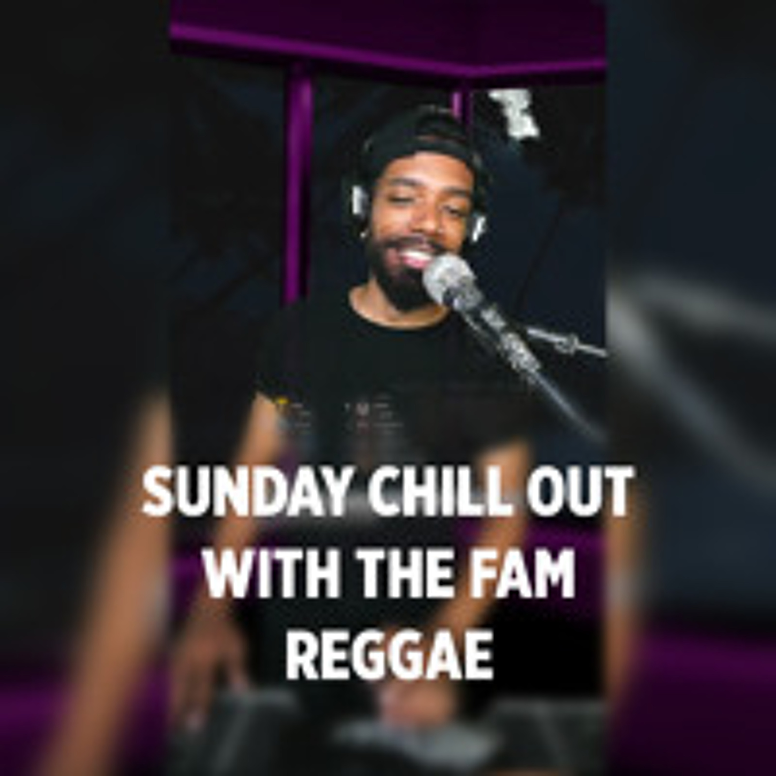 Sunday Chill Out With The FAM on TikTok | Reggae | Follow : @iamdjkiddfrost episode artwork