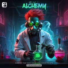 "ALCHEMY" - SERUM PRESET PACK BY PHENOMSOUND | TRAP | RIDDIM | TEAROUT | NEURO