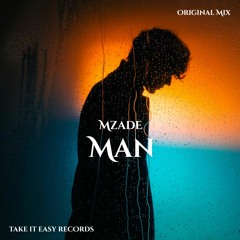 Mzade - Man (Original Mix)