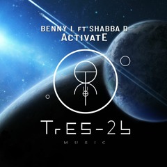Benny L & Shabba D - Activate