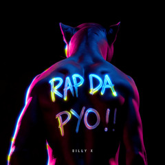 Rap Da Pyo - Billy X