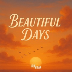 Beautiful Days 2025