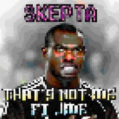 Skepta- That's Not Me (8bit Gang Remix)