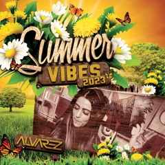 Summer Vibes ~ 2023