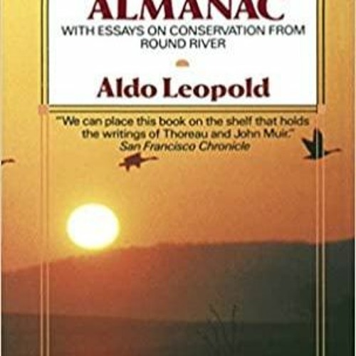 Read* PDF A Sand County Almanac Outdoor Essays & Reflections