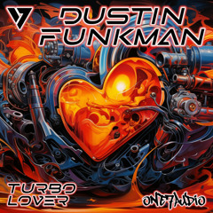 Dustin Funkman - Turbo Lover (Original Mix)