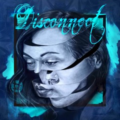 DISCONNECT [OUT 21/10/2020]