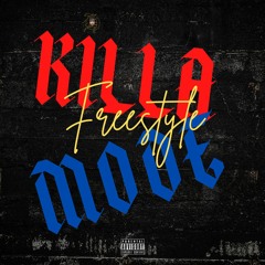Killa Mode Freestyle