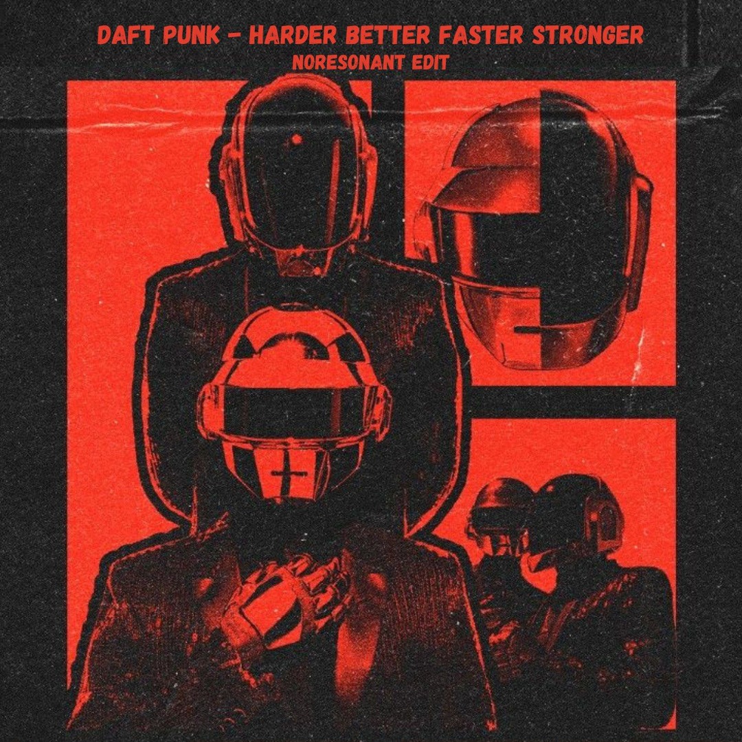 Stream DAFT PUNK - Harder, Better, Faster, Stronger