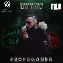 DJ Propaganda - Amore XX NYE Festival GABBERECORDS Hardcore Italia LIVE SET