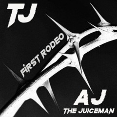 FIRST RODEO - TJ X AJ the Juiceman (HARD TECHNO) [FREE DL]