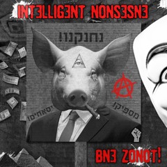 Intelligent Nonsense - Bne Zonot ! (Preview)