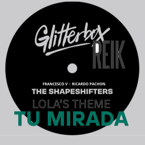 Lola's Theme X Tu Mirada - Francesco V X Ricardo Pachon FILTER DUE COPYRIGT