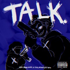 talk ft. tixr(prod 685floyd)