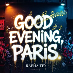 Good Evening, Paris.