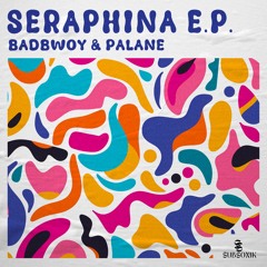 Badbwoy & Palane - Seraphina