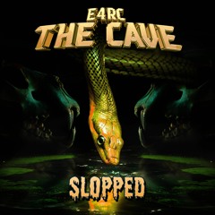 E4RC - The Cave (SL0PPED)